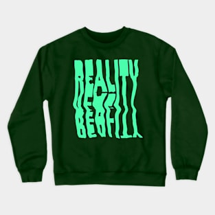 Glitch Reality Crewneck Sweatshirt